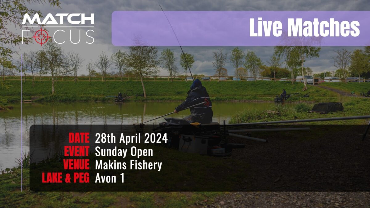 Live Match – Sunday Open Makins Fishery 28th April 2024